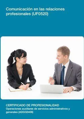 Uf0520 - Comunicación en las Relaciones Profesionales