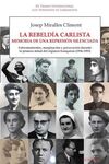 LA REBELDÍA CARLISTA. MEMORIA DE UNA REPRESIÓN SILENCIADA