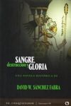 SANGRE, DESTRUCCIÓN Y GLORIA
