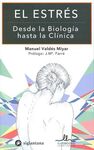 EL ESTRES - DESDE LA BIOLOGIA HASTA LA CLINICA