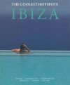 IBIZA THE COOLEST HOTSPOTS