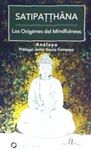 SATIPATTHANA. LOS ORÍGENES DEL MINDFULNESS