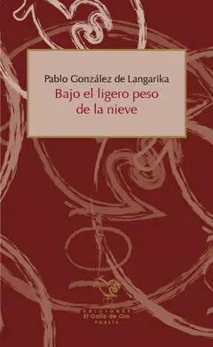 Bajo el Ligero Peso de la Nieve
