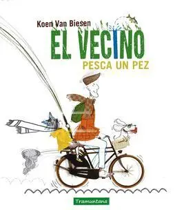 El Vecino Pesca un Pez