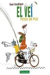 El Veí Pesca un Peix