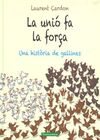 LA UNIO FA LA FORÇA