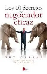 Los 10 Secretos del Negociador Eficaz
