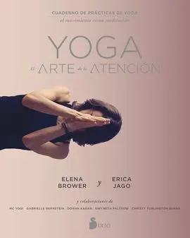 Yoga: el Arte de la Atencion
