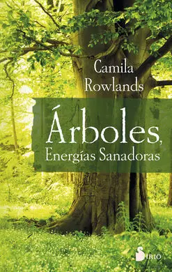 Árboles, Energías Sanadoras