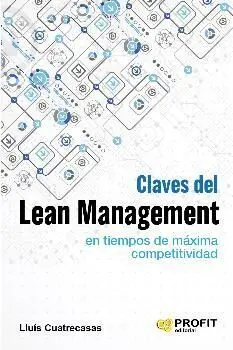 Claves del Lean Management en Tiempos de Máxima Competitividad