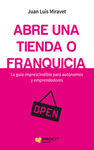 ABRE UNA TIENDA O FRANQUICIA