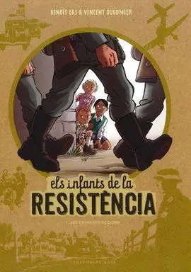 Els Infants de la Resistencia. 1: Primeres Accions