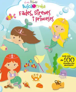 El Meu Primer Busca I Troba. Fades, Sirenes I Princeses