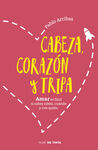 CABEZA, CORAZÓN Y TRIPA