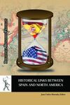 HISTORICAL LINKS BETWEEN SPAIN AND NORTH AMERICA