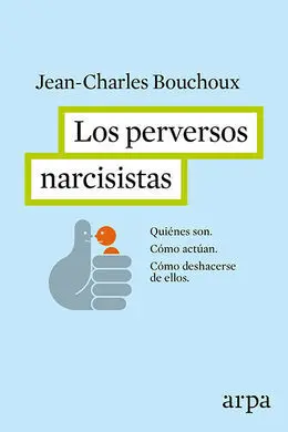 Los Perversos Narcisistas
