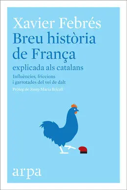 Breu Història de França Explicada Als Catalans
