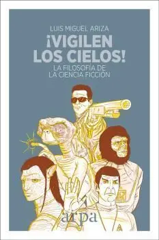 Vigilen los Cielos!