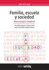 FAMILIA, ESCUELA Y SOCIEDAD. MANUAL PARA MAESTROS