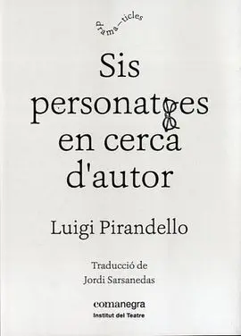 Sis Personatges en Cerca D'autor