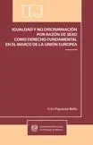 Igualdad y no Discriminación en el Derecho de la Union Europea