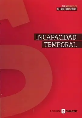 Guia Practica Sobre la Incapacidad Temporal