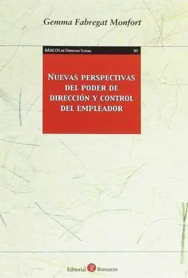 Nuevas Perspectivas del Poder de Dirección y Control del Empleador