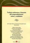 TRABAJO AUTÓNOMO Y FOMENTO DEL EMPRENDIMIENTO: MITOS Y REALIDADES