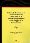 TOMA DE DECISIONES EN EL ÁMBITO MARÍTIMO: SU REPERTORIO