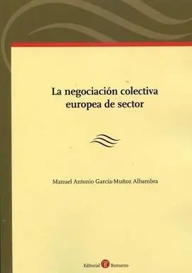 La Negociación Colectiva Europea de Sector
