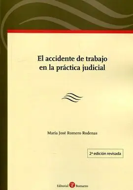 El Accidente de Trabajo en la Práctica Judicial