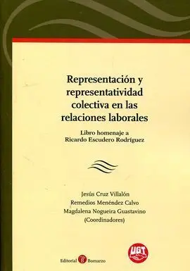Representación y Representatividad Colectiva en las Relaciones Laborales