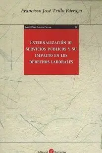 Externalización de Servicios Públicos y Su Impacto en los Derechos Laborales