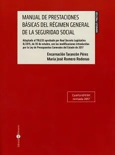 Manual de Prestaciones Basicas del Regimen General Seguridad Social (4ª Ed. )