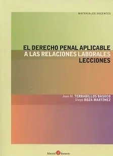 El Derecho Penal Aplicable a las Relaciones Laborales. Lecciones.