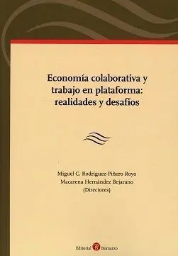 Economía Colaborativa y Trabajo en Plataforma: Realidades y Desafíos