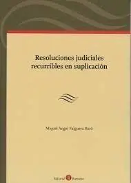 Resoluciones Judiciales Recurribles en Suplicación