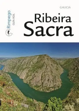 Ribeira Sacra. Galicia. Guía Agil