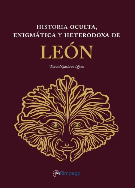 Historia Oculta, Enigmática y Heterodoxa de León