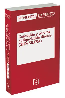 Memento Experto Cotización y Sistema de Liquidación Directa (Sld/Siltra)
