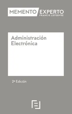Memento Experto Administración Electrónica (2ª Ed. )
