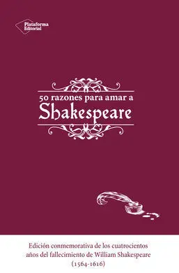 Cincuenta Razones para Amar a Shakespeare