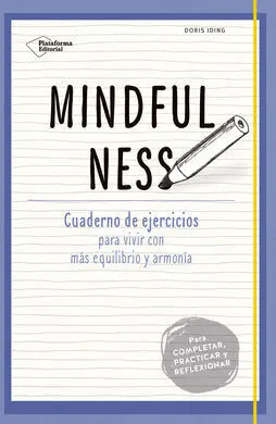 Mindfulness. Cuaderno de Ejercicios (Pla)