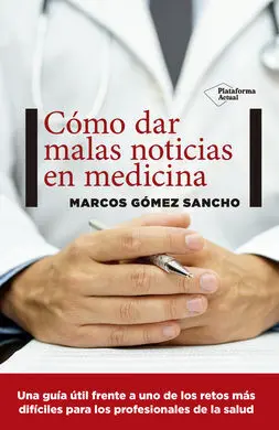 Como Dar Malas Noticias en Medicina