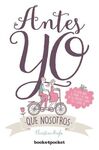 ANTES YO QUE NOSOTROS (B4P)