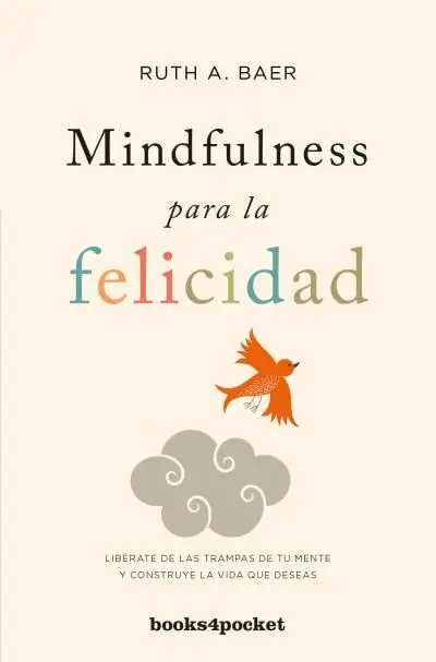 Mindfulness para la Felicidad (B4P)