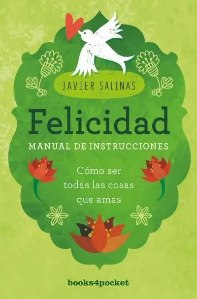 Felicidad, Manual de Instrucciones (B4P)