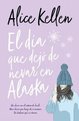 El Día que Dejó de Nevar en Alaska
