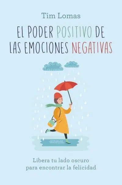 Poder Positivo de las Emociones Negativas, el -Boo