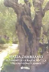María Zambrano, el Camino de la Razón Poética